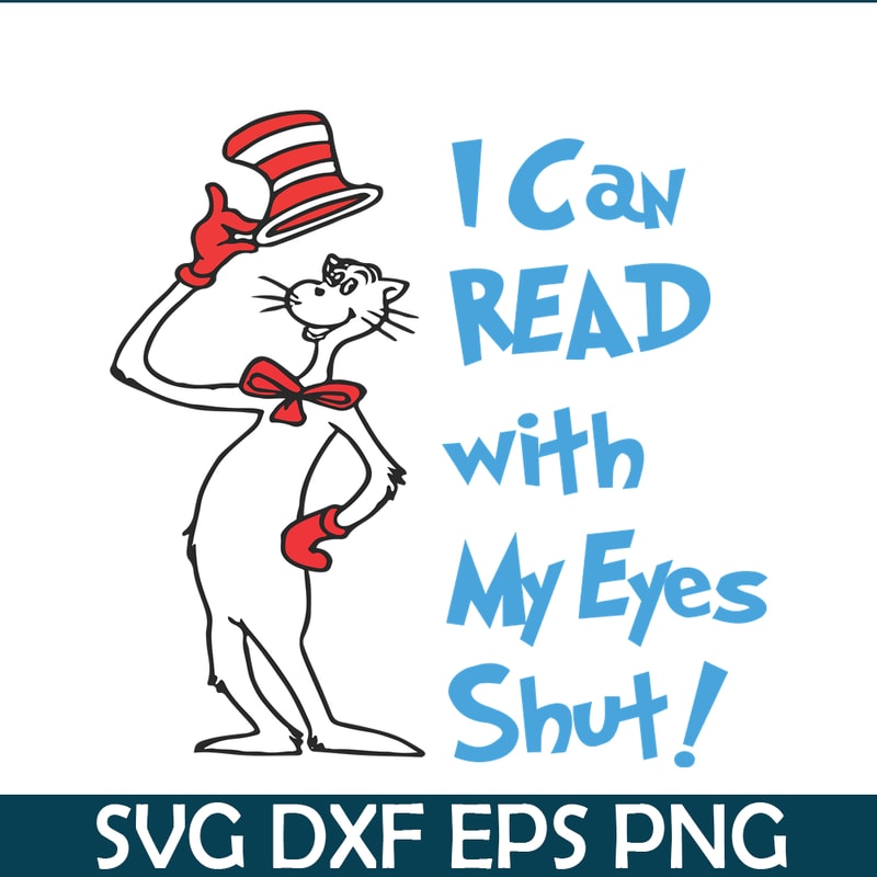 DS1051223116-I Can Read With My Eyes Shut SVG, Dr Seuss SVG, Dr Seuss Quotes SVG DS1051223116.png