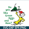 DS1051223140-Do You Like Green Eggs And Ham SVG, Dr Seuss SVG, Dr Seuss Quotes SVG DS1051223140.png