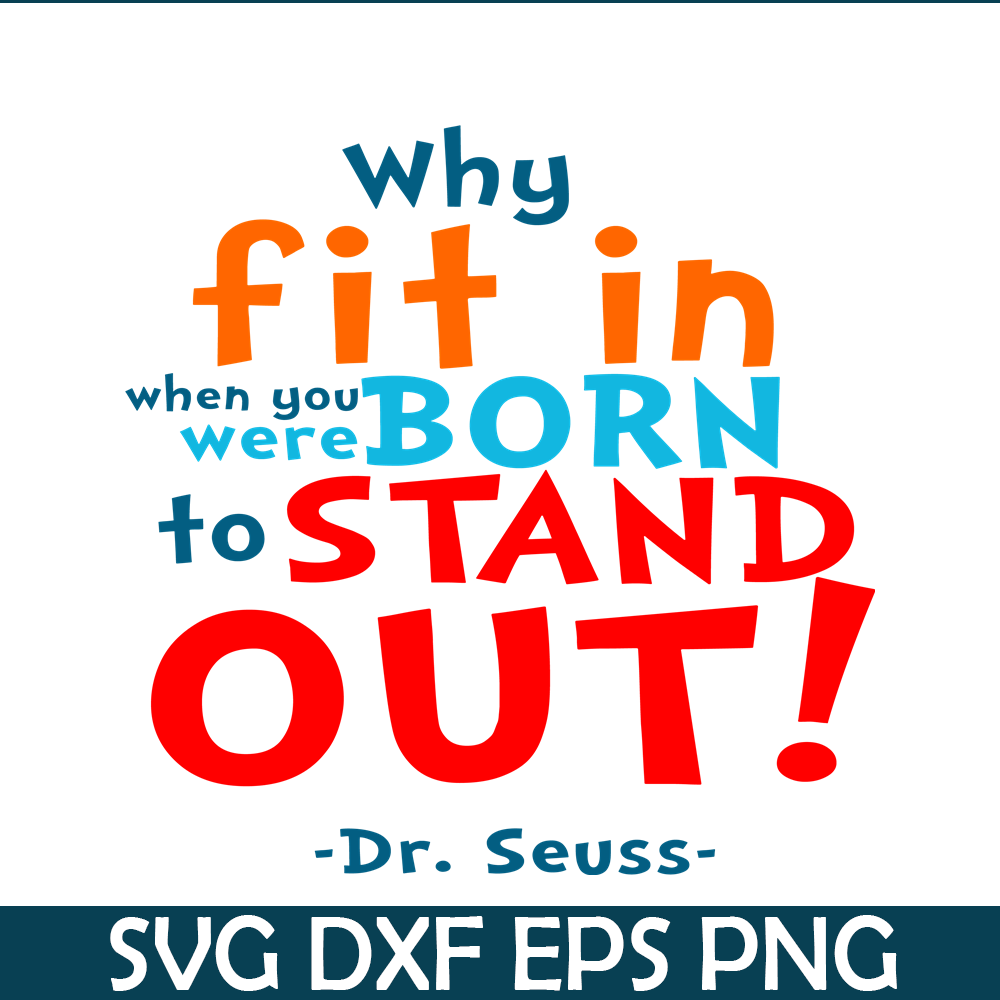 DS105122366-Stand Out SVG, Dr Seuss SVG, Dr Seuss Quotes SVG DS105122366.png