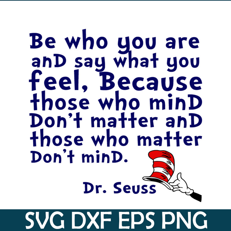 DS2051223269-Be Who You Are And Say What You Feel SVG, Dr Seuss SVG, Dr Seuss Quotes SVG DS2051223269.png