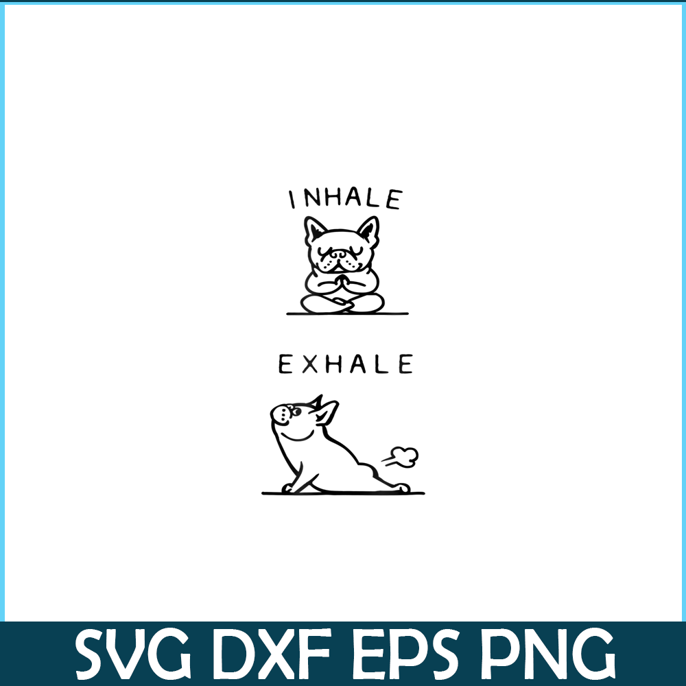 HL161023165-Inhale Exhale French Bulldog PNG, Frenchie Bulldog PNG, French Dog Artwork PNG.png