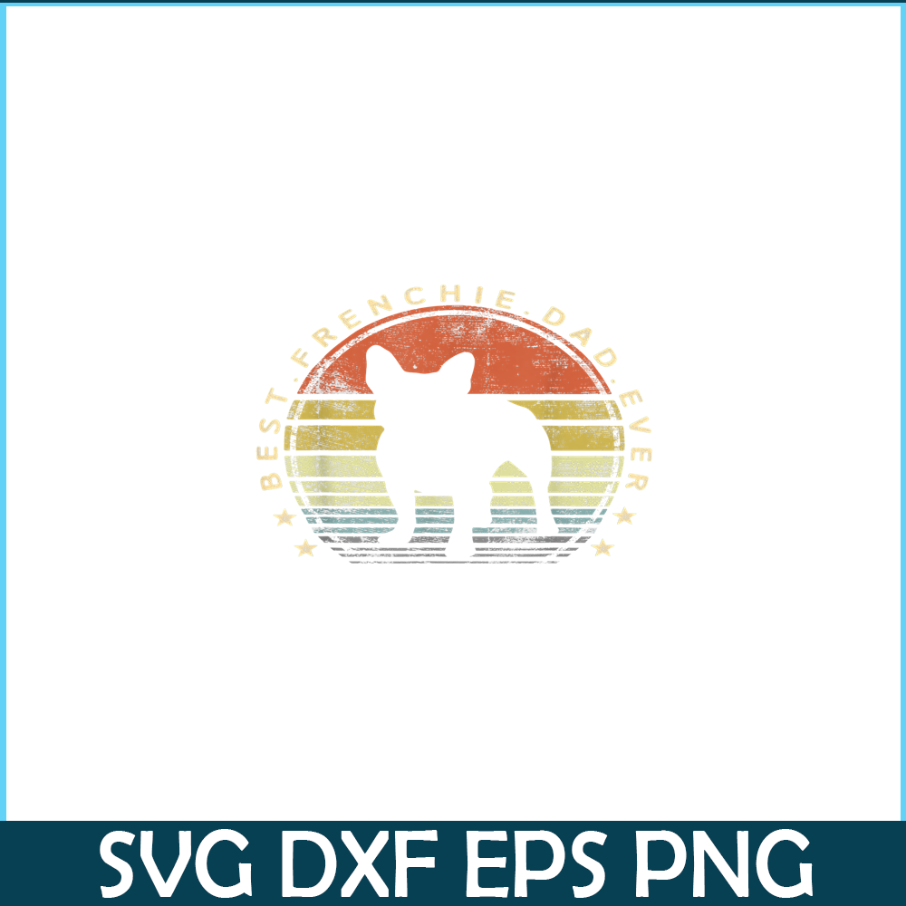 HL161023173-Best Dad Ever PNG, Frenchie Bulldog PNG, French Dog Artwork PNG.png