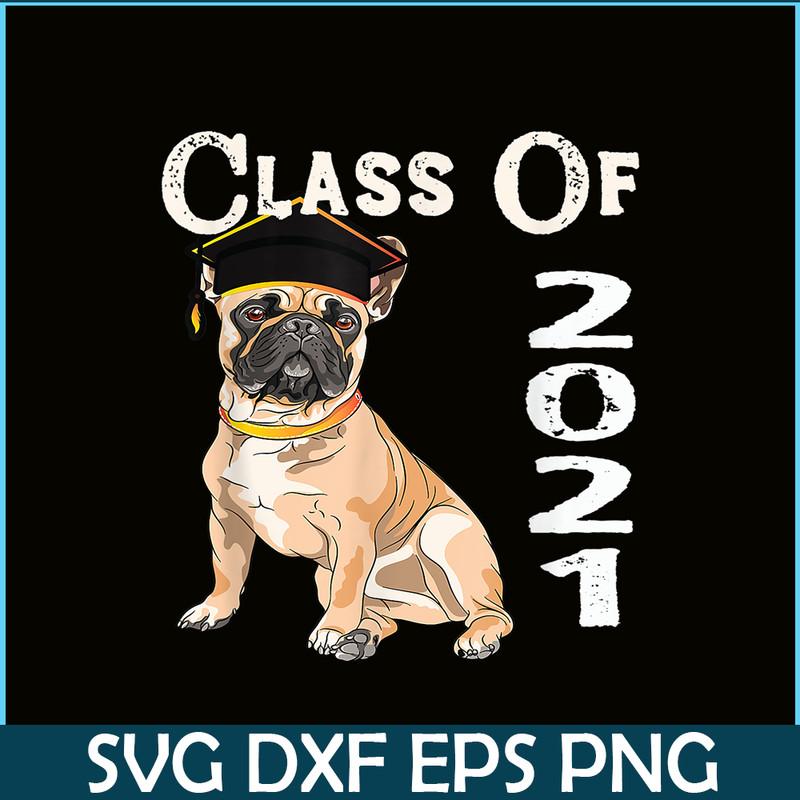 HL16102358-French Bulldog Graduating Class 2021 PNG, French Dog Artwork PNG, Bulldog Mascot PNG.png