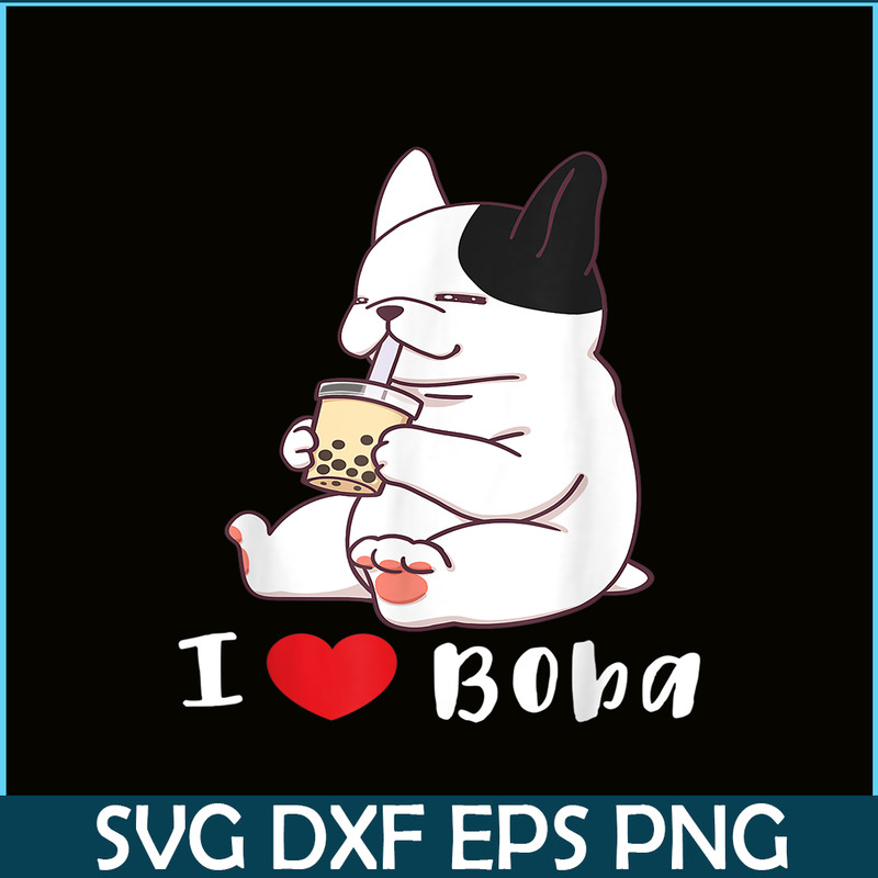 HL16102367-French Bulldog I Love Boba PNG, Frenchie Dog Lover PNG, French Dog Artwork PNG.png