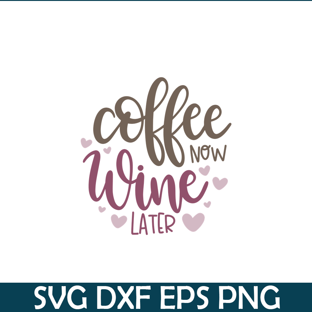 STB108122335-Coffee Now Wine Later SVG, Starbucks SVG, Starbucks Coffee SVG STB108122335.png