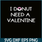 VLT19102336-I Donut Need A Valentine PNG, Food Valentine PNG, Valentine Holidays PNG.png