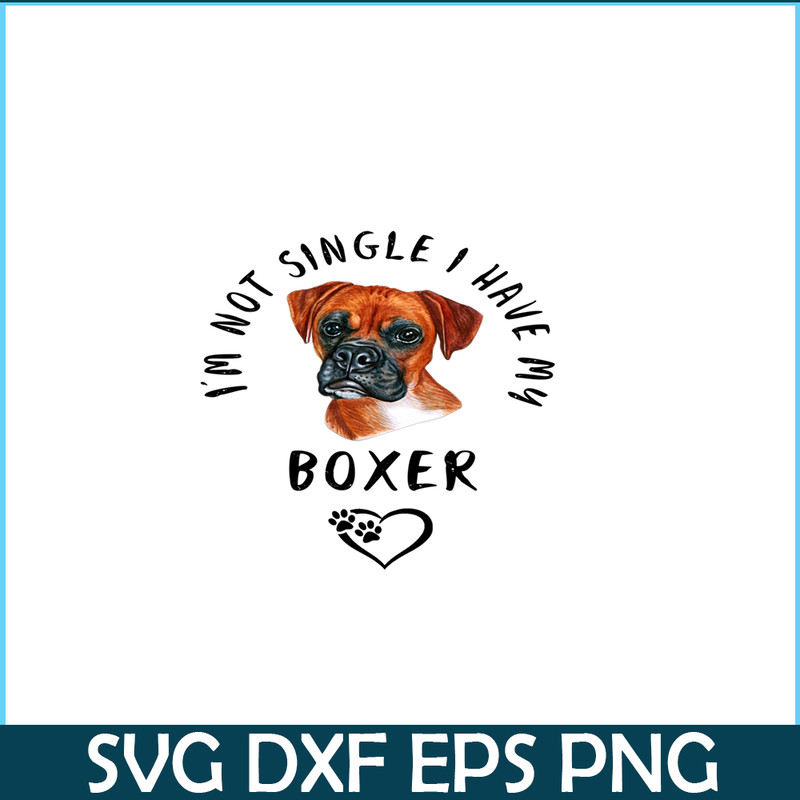VLT21102301-Im Not Single I Have My Boxer PNG, Funny Valentine PNG, Valentine Holidays PNG.png