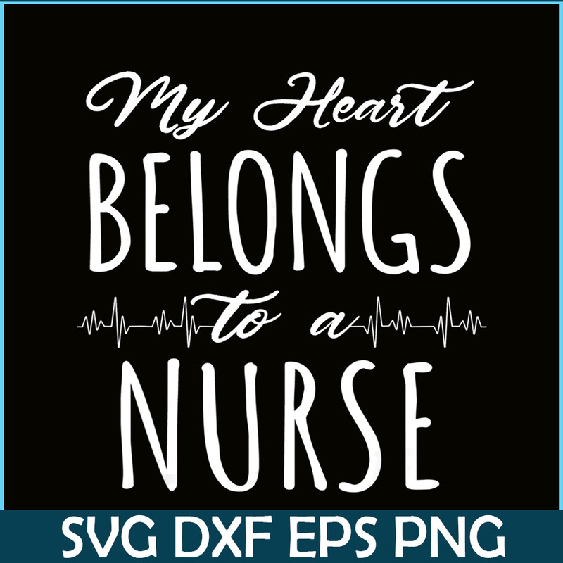 VLT21102336-My Hearts Belong To A Nurse PNG, Funny Valentine PNG, Valentine Holidays PNG.png