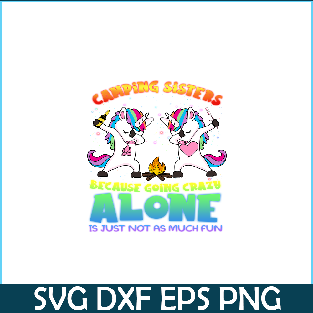CAMP07112348-Camping Sisters PNG Camping 2 Unicorn Dabbing PNG Camping And Unicorn PNG.png