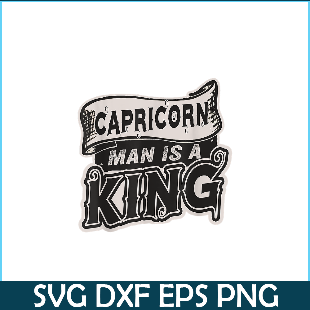 CPB28102321-Capricorn Man Is A King PNG Capricorn Gift PNG Capricorn Man PNG.png
