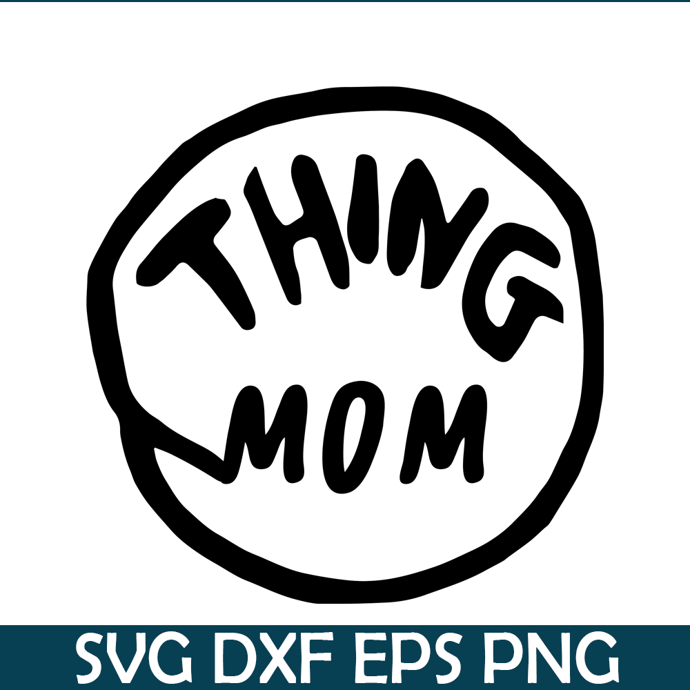 DS1041223103-The Thing Mom SVG, Dr Seuss SVG, Cat in the Hat SVG DS1041223103.png