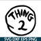 DS1041223106-The Thing 2 SVG, Dr Seuss SVG, Cat in the Hat SVG DS1041223106.png
