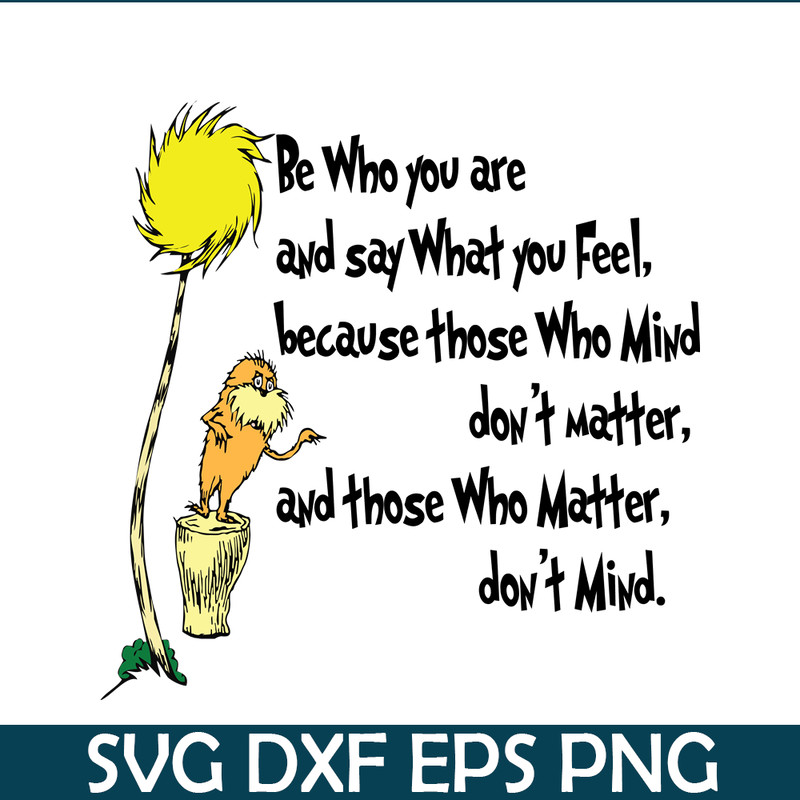 DS1051223104-Be Who You Are And Say What You Feel SVG, Dr Seuss SVG, Dr Seuss Quotes SVG DS1051223104.png