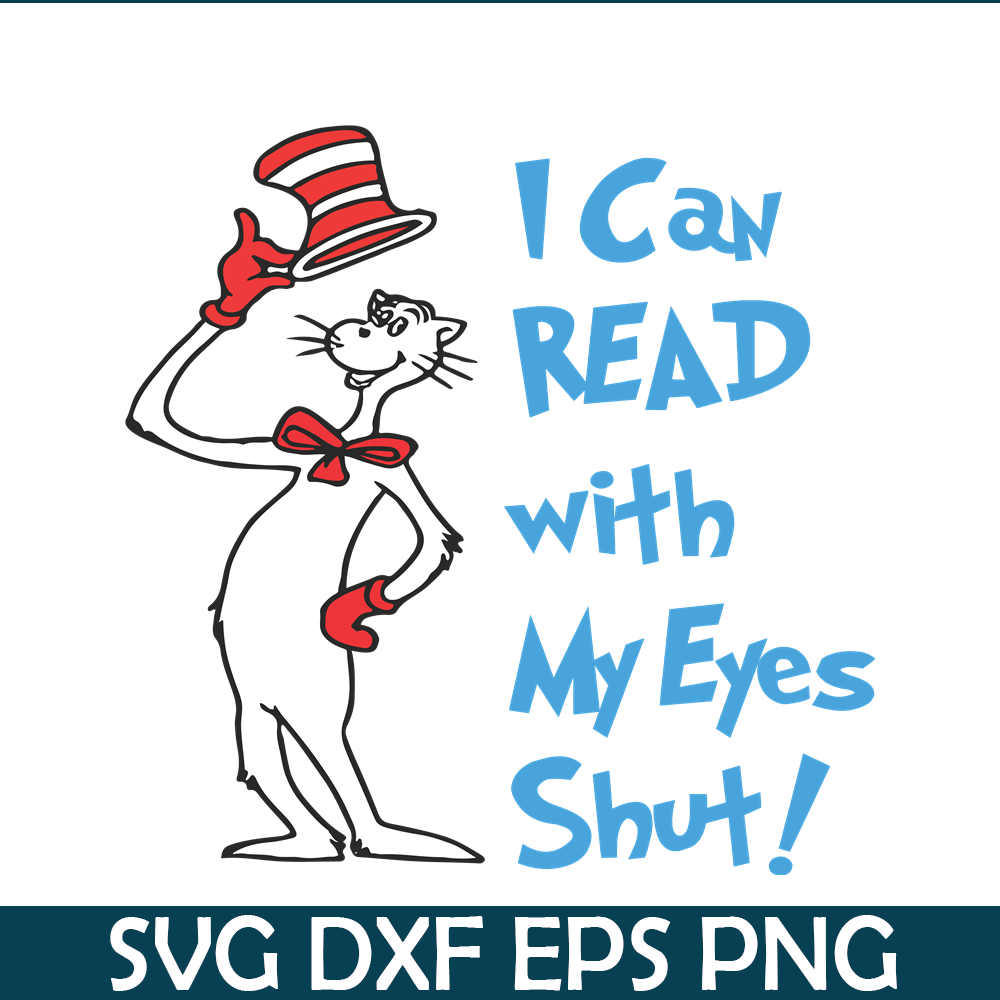 DS1051223116-I Can Read With My Eyes Shut SVG, Dr Seuss SVG, Dr Seuss Quotes SVG DS1051223116.png