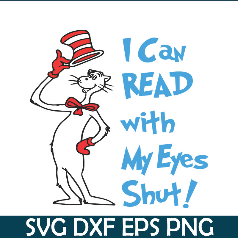 DS1051223116-I Can Read With My Eyes Shut SVG, Dr Seuss SVG, Dr Seuss Quotes SVG DS1051223116.png