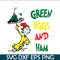 DS1051223159-Green Eggs And Green Ham SVG, Dr Seuss SVG, Dr Seuss Quotes SVG DS1051223159.png