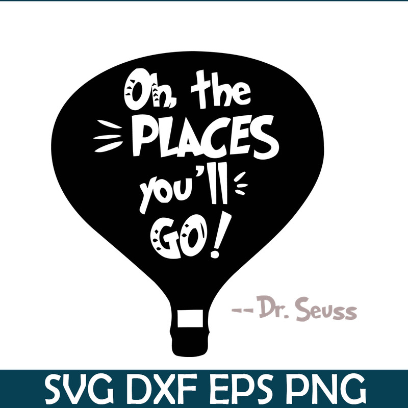 DS1051223161-The Place You Go SVG, Dr Seuss SVG, Dr Seuss Quotes SVG DS1051223161.png