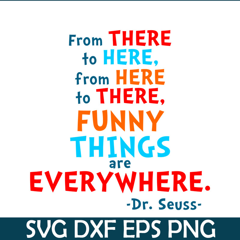 DS105122360-From There To Here SVG, Dr Seuss SVG, Dr Seuss Quotes SVG DS105122360.png