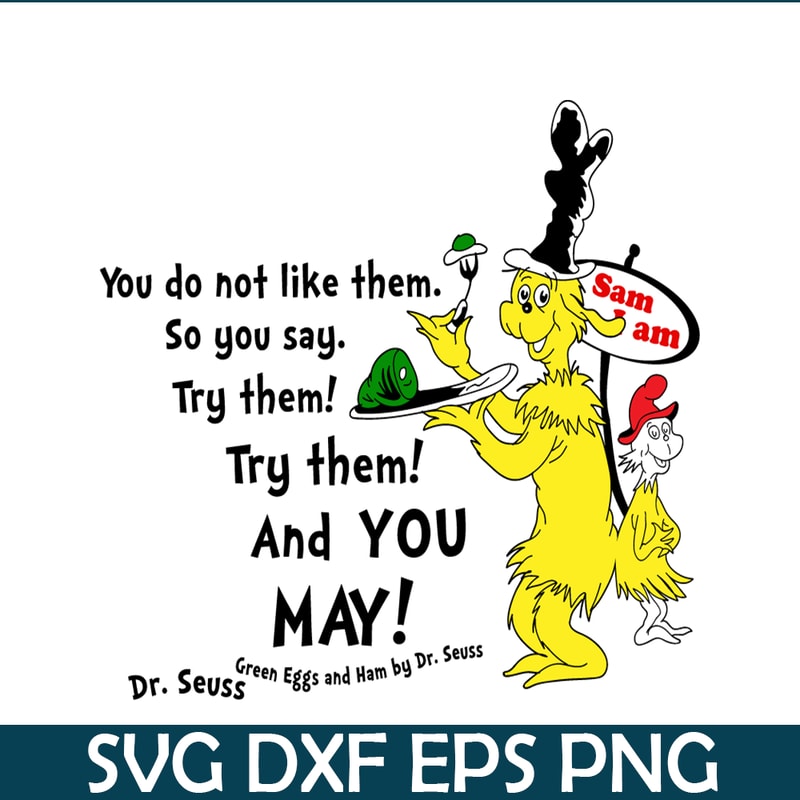 DS2051223259-You Do Not Like Them SVG, Dr Seuss SVG, Dr Seuss Quotes SVG DS2051223259.png