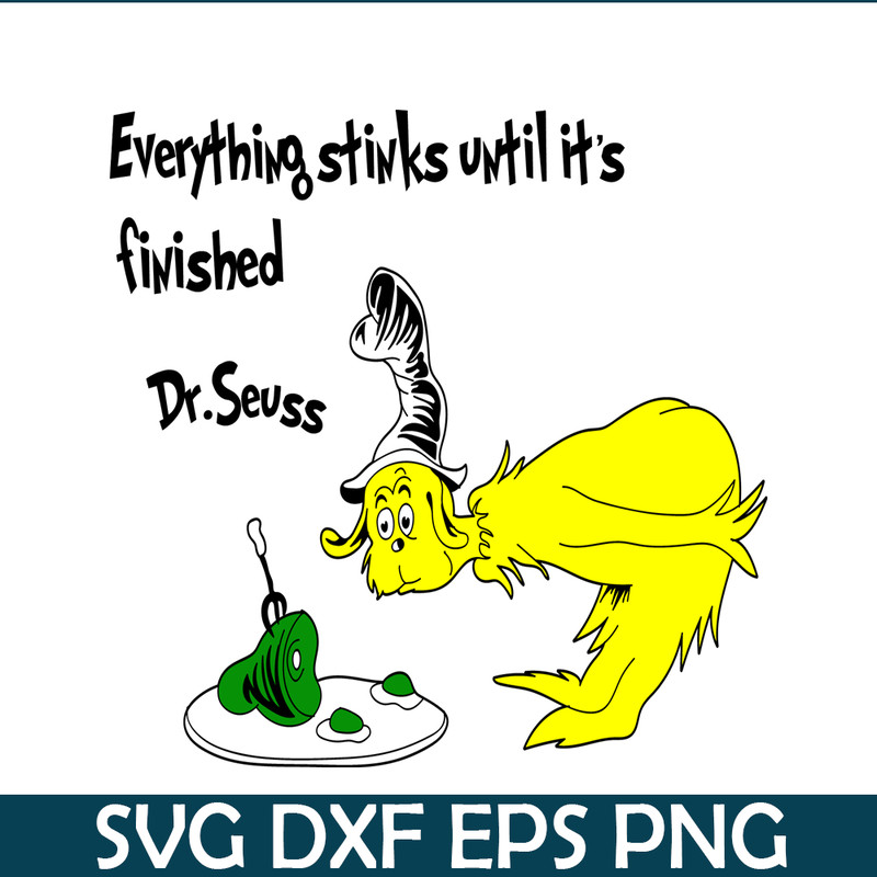 DS2051223264-Everything Stinks Until It Is Finished SVG, Dr Seuss SVG, Dr Seuss Quotes SVG DS2051223264.png