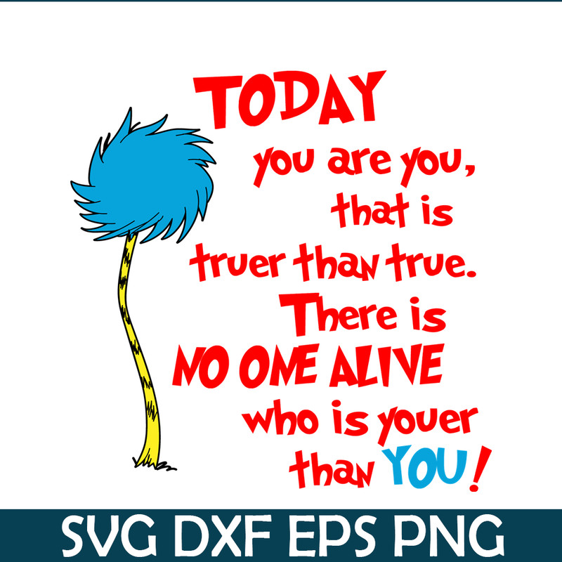 DS2051223274-You Are You That Is Truer Than True SVG, Dr Seuss SVG, Dr Seuss Quotes SVG DS2051223274.png
