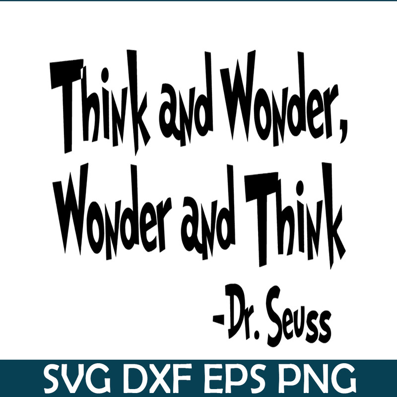 DS2051223278-Think And Wonder SVG, Dr Seuss SVG, Dr Seuss Quotes SVG DS2051223278.png