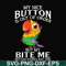 FN000402-My nice button is out of order but my bite me button works just fine svg, png, dxf, eps file FN000402.jpg