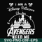 FN000499-I am a Disney Princess unless Avengers need me svg, png, dxf, eps file FN000499.jpg