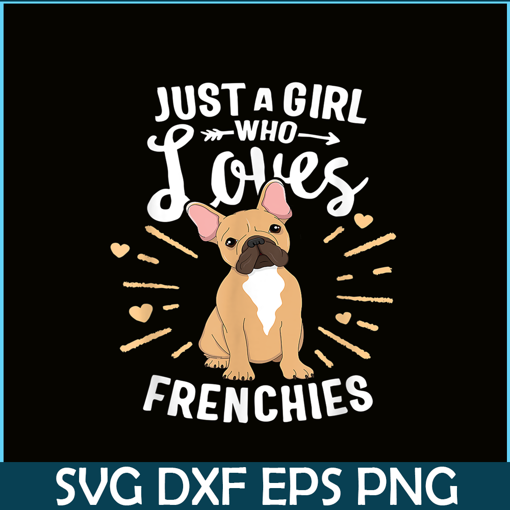 HL161023167-A Girl Who Loves Frenchies PNG, Frenchie Bulldog PNG, French Dog Artwork PNG.png