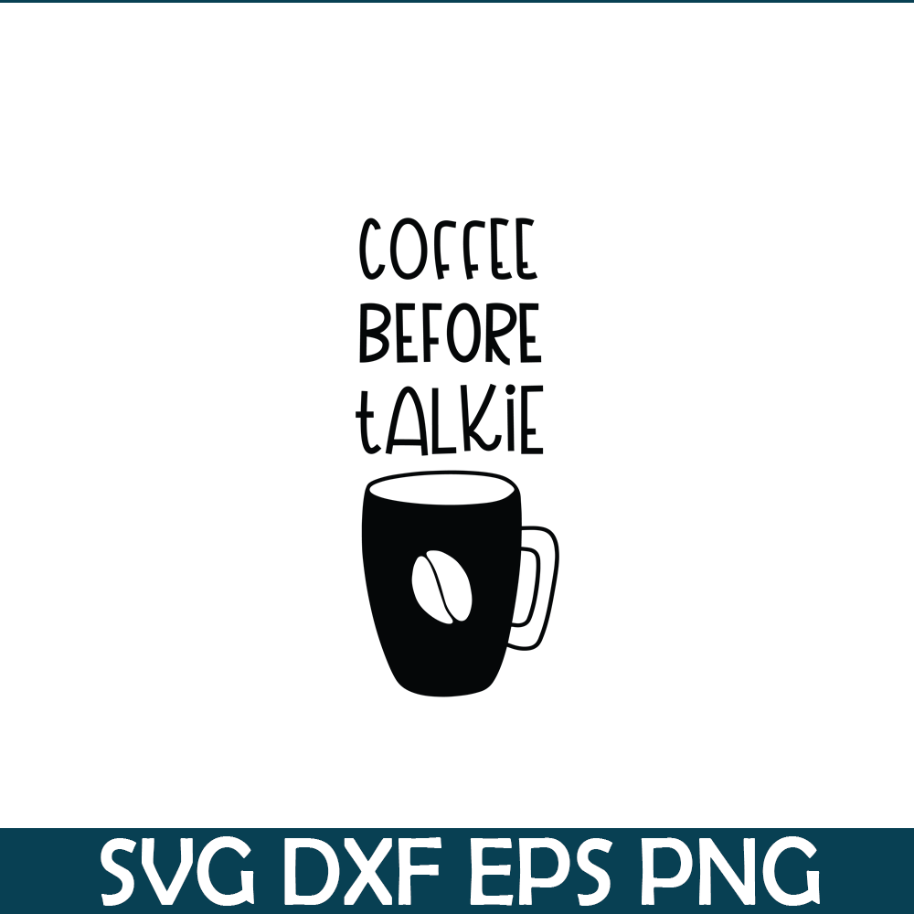 STB108122305-Coffee Before Talkie SVG, Starbucks SVG, Starbucks Logo SVG STB108122305.png