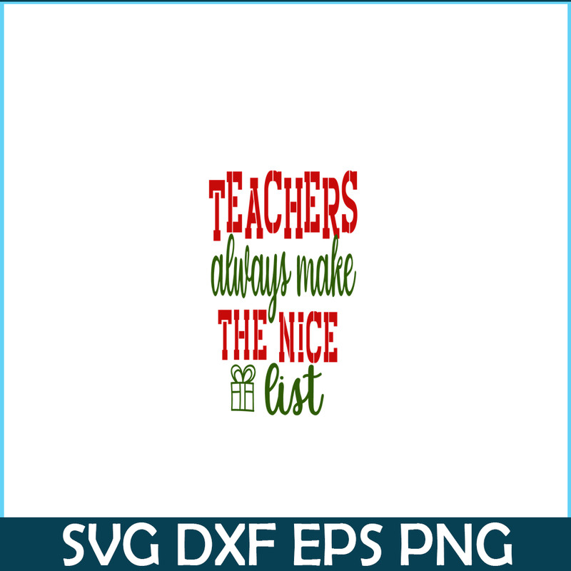 VLT21102364-Teachers Always Make The Nice List PNG, Sweet Valentine PNG, Valentine Holidays PNG.png