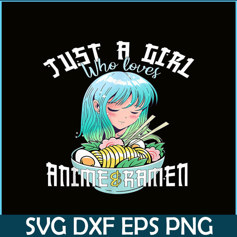 ANI31102306-Just A Girl Who Love Anime And Ramen PNG, Anime Manga PNG, Cute Anime PNG.png