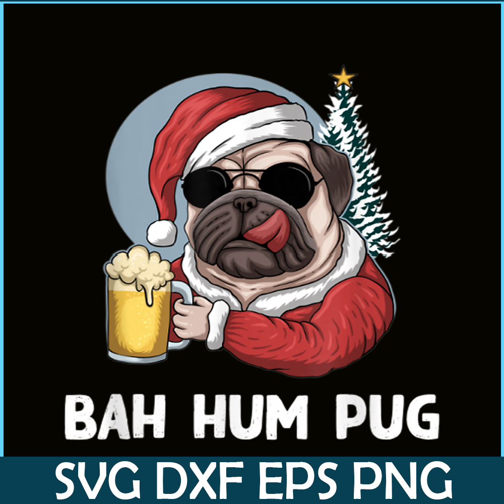 BEER28102354-Mens Bah Hum Pug And Beer PNG Christmas Drinking Beer Dog PNG Beer And Dog PNG.png