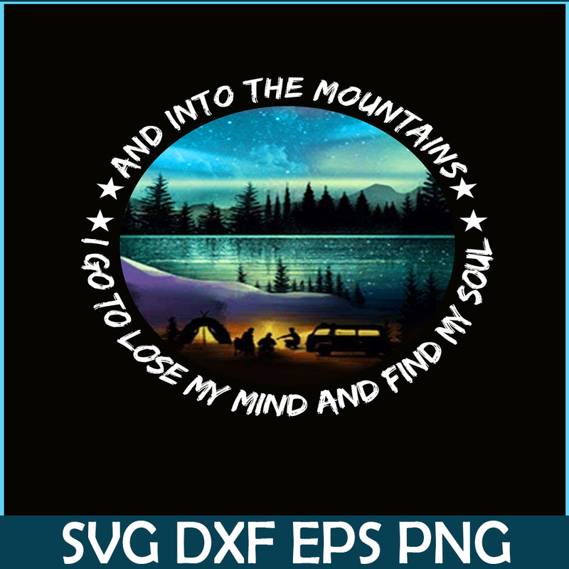 CAMP07112343-And Into The Forest I Go To Lose My Mind And Find My Soul PNG Camping PNG Night Camping Poster In The Forest Lit Up PNG.png
