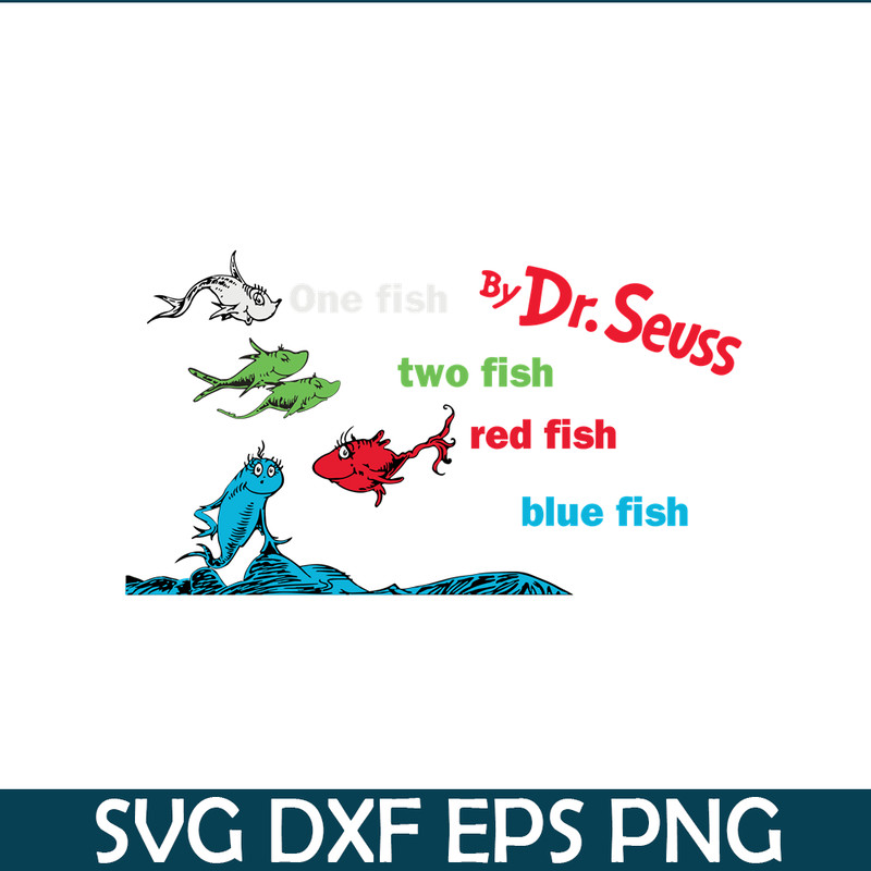 DS104122306-One Fish Two Fish SVG, Dr Seuss SVG, Dr Seuss quote SVG DS104122306.png