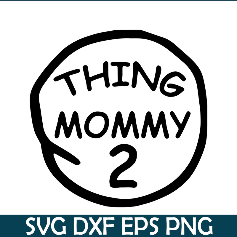 DS104122377-Thing Mommy 2 SVG, Dr Seuss SVG, Cat in the Hat SVG DS104122377.png