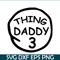 DS104122378-Thing Daddy 3 SVG, Dr Seuss SVG, Cat in the Hat SVG DS104122378.png