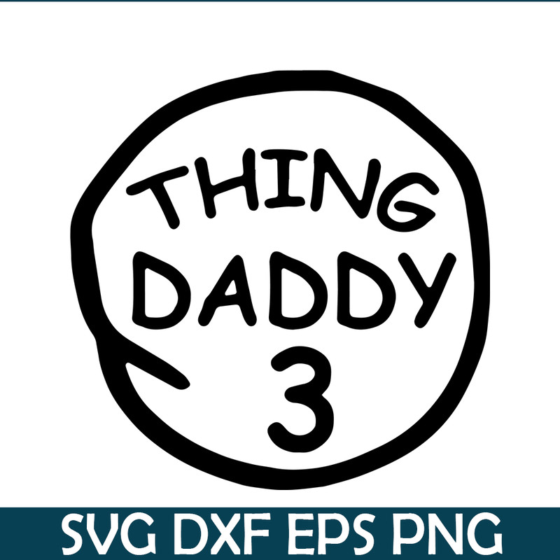 DS104122378-Thing Daddy 3 SVG, Dr Seuss SVG, Cat in the Hat SVG DS104122378.png