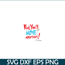 you will move mountain svg, dr seuss svg, dr seuss quotes svg ds105122386