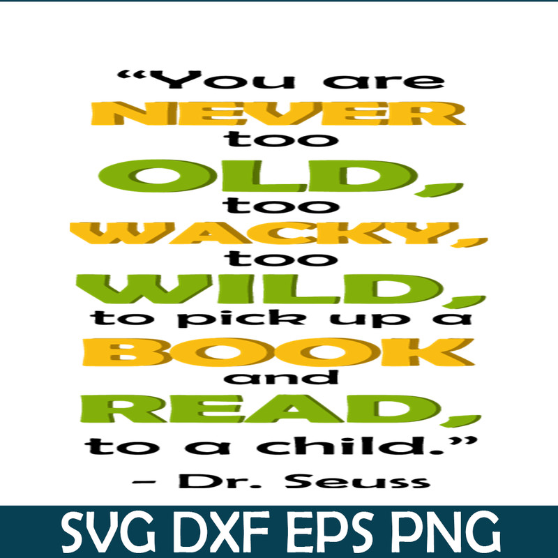 DS2051223277-You Are Never Too Old To Wacky SVG, Dr Seuss SVG, Dr Seuss Quotes SVG DS2051223277.png