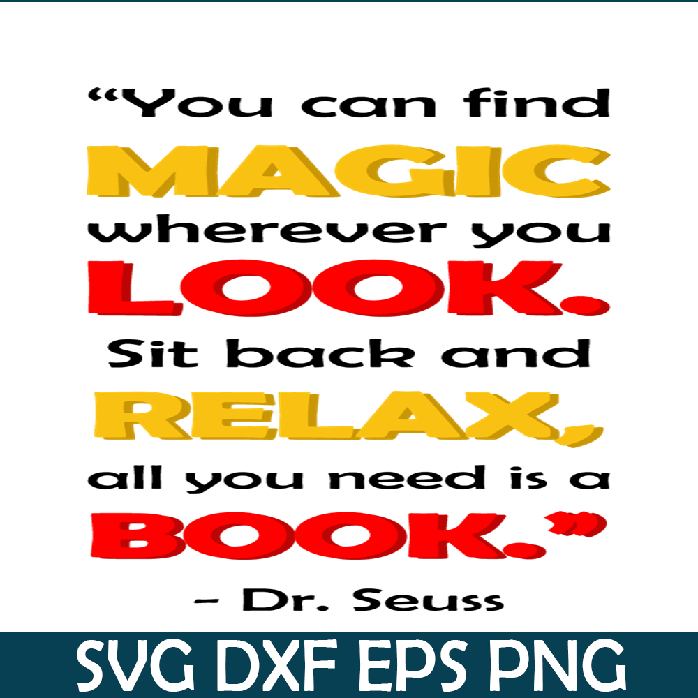 DS2051223284-Magic Look Relax Book Quote SVG, Dr Seuss SVG, Dr Seuss Quotes SVG DS2051223284.png