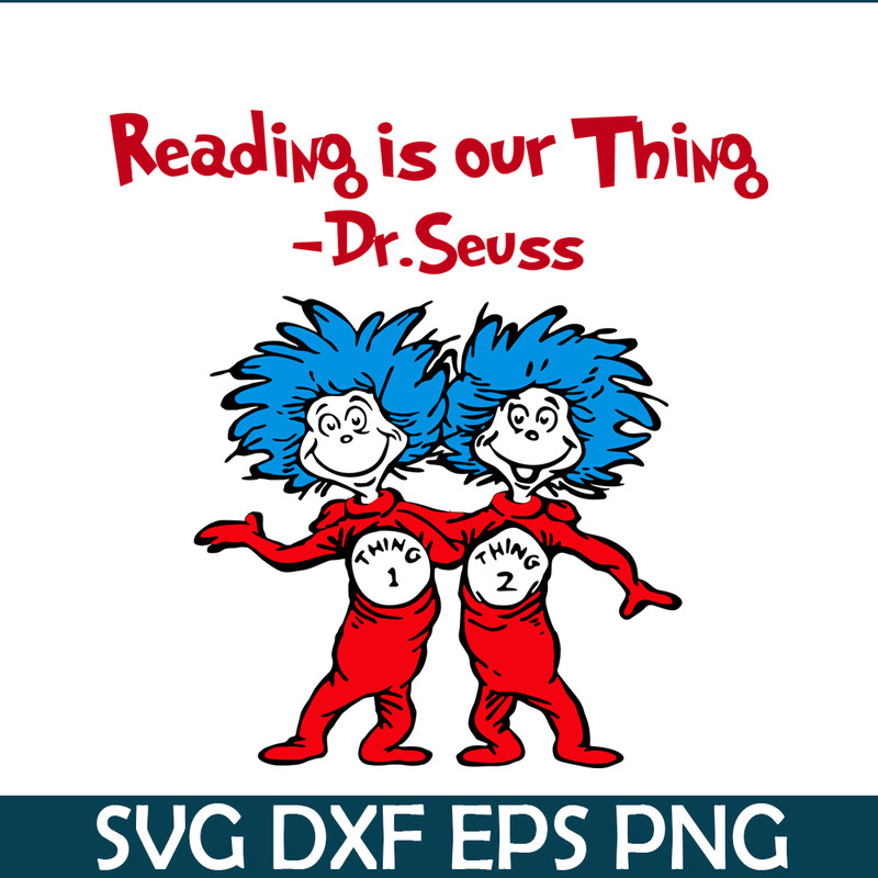 DS205122334-Reading Is Our Things SVG, Dr Seuss SVG, Dr Seuss Quotes SVG DS205122334.png