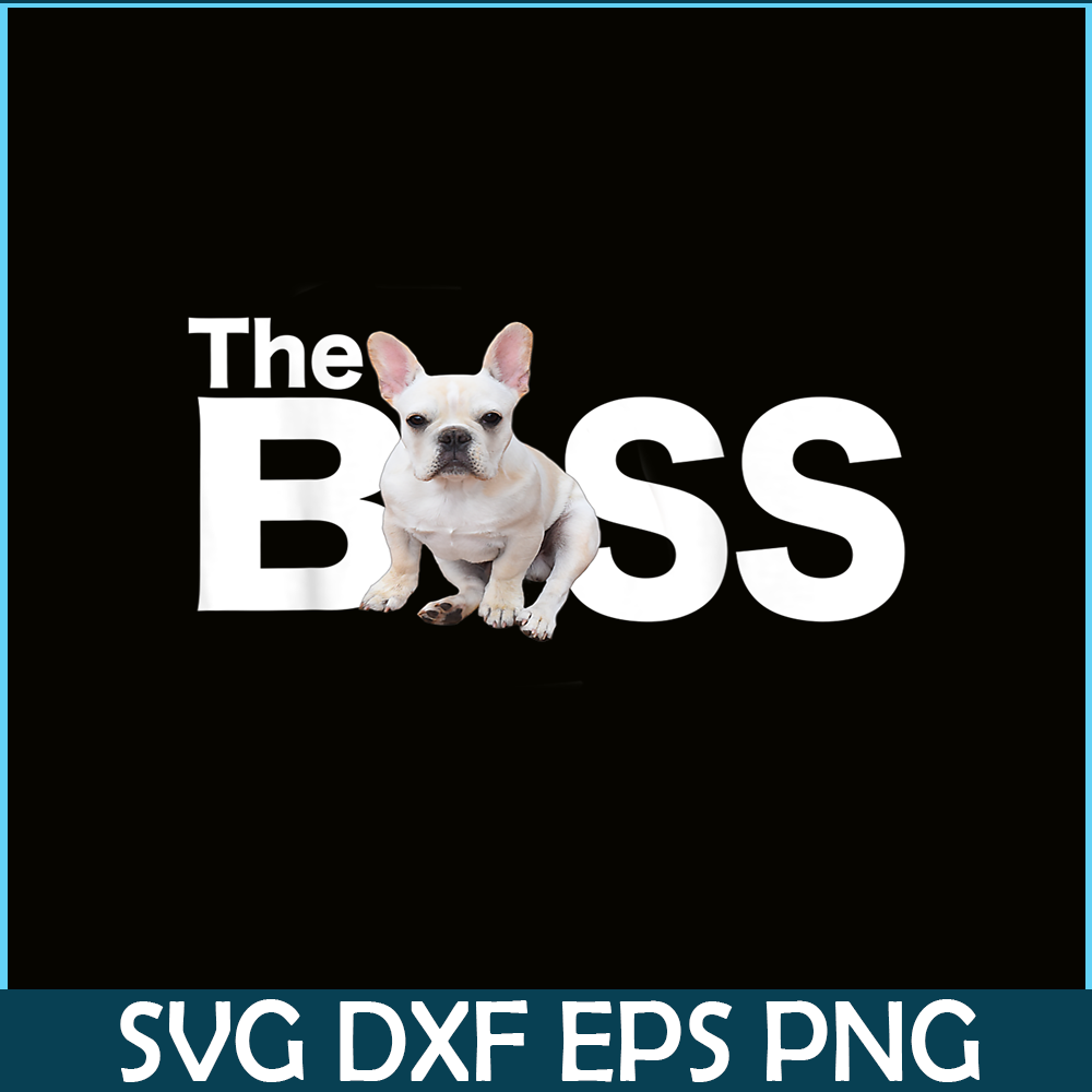 HL16102311-Boss Frenchie PNG, French Bulldog PNG, Funny Frenchie Dog PNG.png
