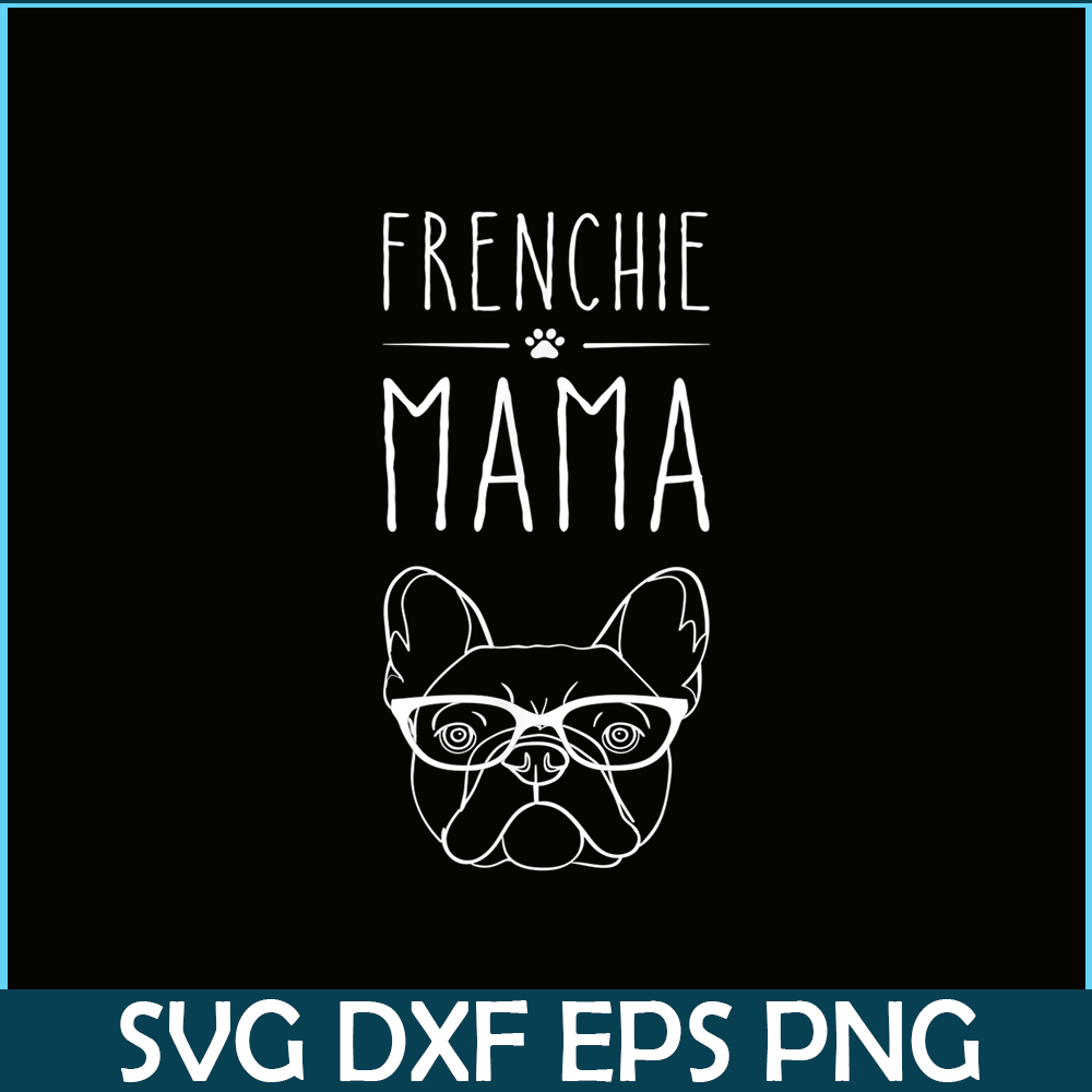 HL161023134-Frenchie Mama Bulldog Lover PNG, French Bulldog PNG, French Dog Artwork PNG.png
