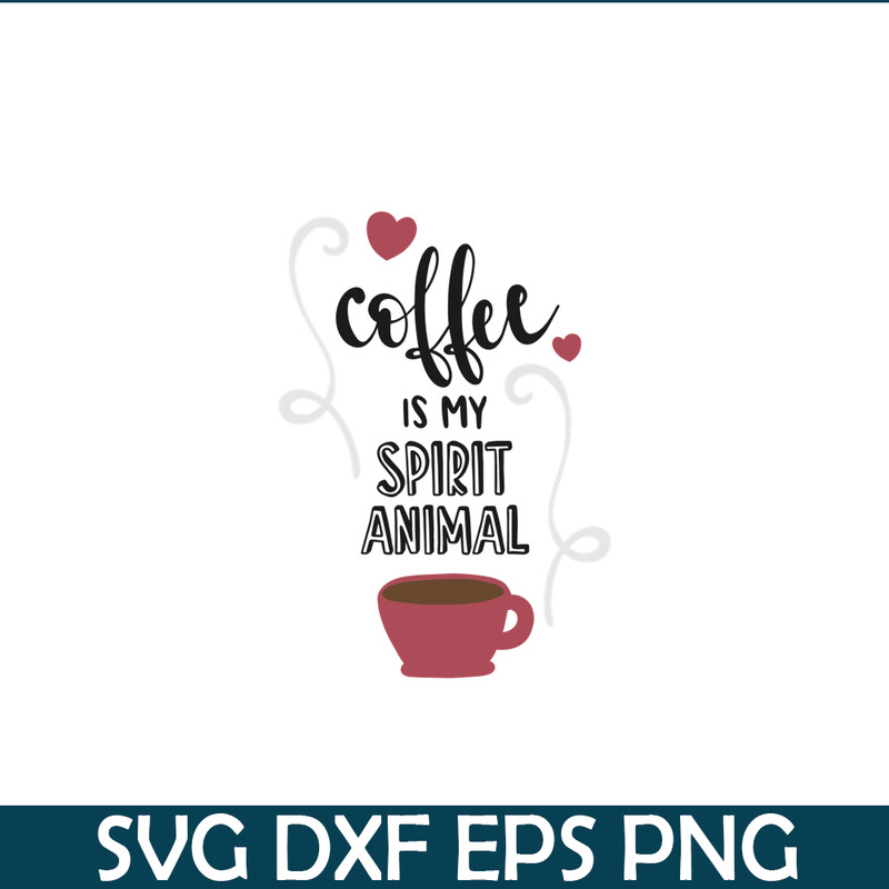 STB108122333-Coffee Is My Spirit Animal Quote SVG, Starbucks SVG, Starbucks Coffee SVG STB108122333.png
