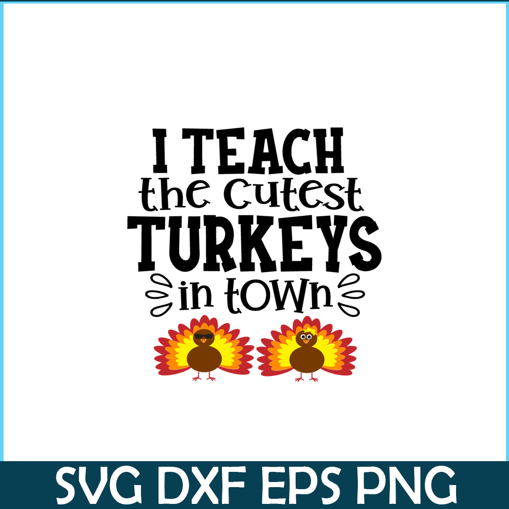 VLT21102370-I Teach The Cutest Turkeys In Town PNG, Sweet Valentine PNG, Valentine Holidays PNG.png