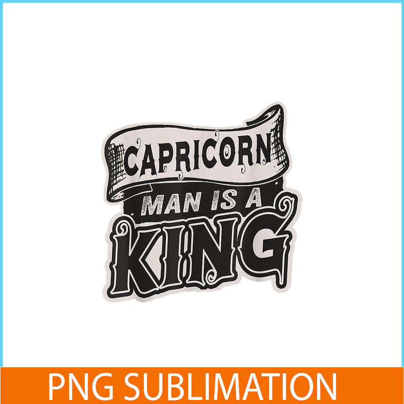 CPB28102321-Capricorn Man Is A King PNG Capricorn Gift PNG Capricorn Man PNG.png