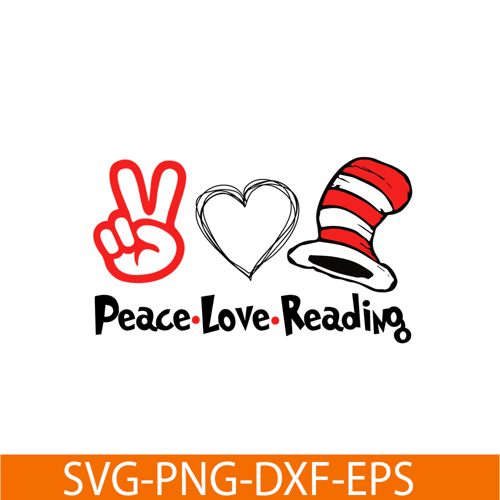 DS104122303-Peace love Reading SVG, Dr Seuss SVG, Dr Seuss quote SVG DS104122303.png