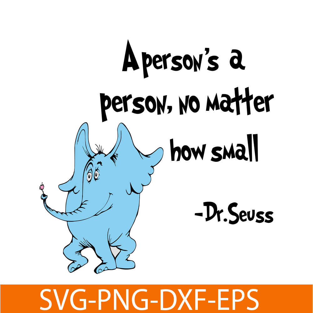 DS1051223102-No Matter How Small SVG, Dr Seuss SVG, Dr Seuss Quotes SVG DS1051223102.png