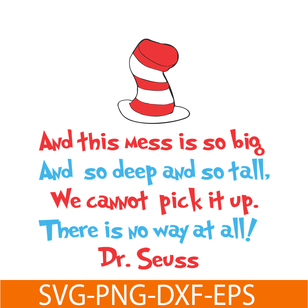 DS1051223124-And This Mess Is So Bick SVG, Dr Seuss SVG, Dr Seuss Quotes SVG DS1051223124.png